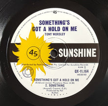 Load image into Gallery viewer, Tony Worsley - Something's Got A Hold On Me