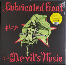 Load image into Gallery viewer, Lubricated Goat - Plays The Devil's Music - Reissue