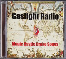 Load image into Gallery viewer, Gaslight Radio - Magic Castle Broke Songs