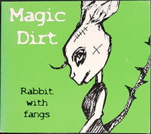 Load image into Gallery viewer, Magic Dirt - Rabbit With Fangs