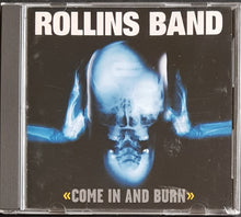 Load image into Gallery viewer, Rollins Band - Come In And Burn