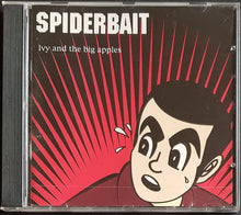 Load image into Gallery viewer, Spiderbait - Ivy And The Big Apples