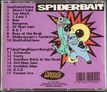 Load image into Gallery viewer, Spiderbait - ShaShaVaGlava