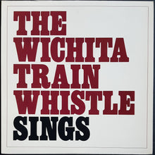 Load image into Gallery viewer, Michael Nesmith - The Wichita Train Whistle Sings