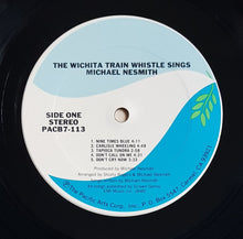 Load image into Gallery viewer, Michael Nesmith - The Wichita Train Whistle Sings