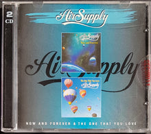 Load image into Gallery viewer, Air Supply - Now And Forever / The One That You Love