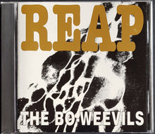 Load image into Gallery viewer, Bo-Weevils - Reap