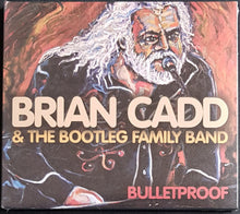 Load image into Gallery viewer, Brian Cadd &amp; The Bootleg Family Band - Bulletproof