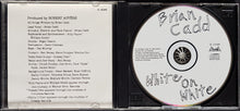 Load image into Gallery viewer, Brian Cadd - White On White