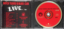 Load image into Gallery viewer, Dutch Tilders And The Blues Club - Live