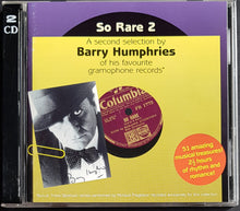 Load image into Gallery viewer, Barry Humphries - So Rare 2 - A Second Slection By