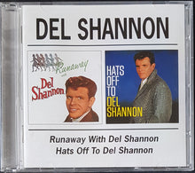 Load image into Gallery viewer, Del Shannon - Runaway With Del Shannon / Hats Off To Del Shannon