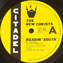 Load image into Gallery viewer, New Christs - Headin' South