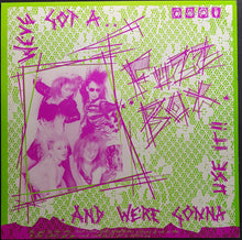 Load image into Gallery viewer, We've Got A Fuzzbox And We're Gonna Use It - Rules And Regulations