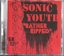 Load image into Gallery viewer, Sonic Youth - Rather Ripped