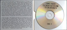 Load image into Gallery viewer, Sonic Youth - Silver Session (For Jason Knuth)