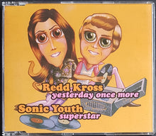 Load image into Gallery viewer, Sonic Youth - Superstar / REDD KROSS - Yesterday Once More