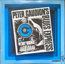 Load image into Gallery viewer, Peter Gaudion's Blues Express - Peter Gaudion's Blues Express