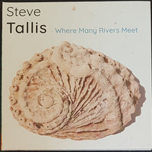 Load image into Gallery viewer, Tallis, Steve - Where Many Rivers Meet