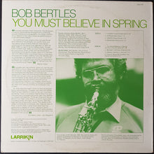 Load image into Gallery viewer, Bob Bertles - You Must Believe In Spring