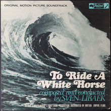 Load image into Gallery viewer, Sven Libaek - To Ride A White Horse