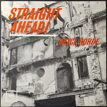 Load image into Gallery viewer, Bryce Rohde Quartet - Straight Ahead!