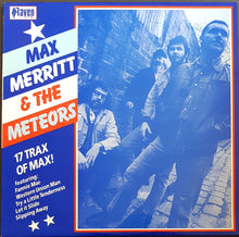 Load image into Gallery viewer, Max Merritt &amp; The Meteors - 17 Trax Of Max!
