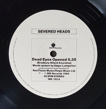Load image into Gallery viewer, Severed Heads - Dead Eyes Opened