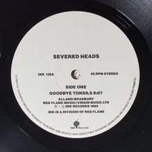 Load image into Gallery viewer, Severed Heads - Goodbye Tonsils