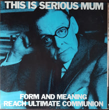 Load image into Gallery viewer, T.I.S.M. - Form And Meaning Reach Ultimate Communion