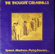 Load image into Gallery viewer, Thought Criminals - Speed.Madness..Flying Saucers...