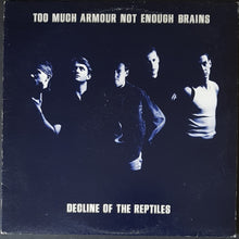 Load image into Gallery viewer, Decline Of The Reptiles - Too Much Armour Not Enough Brains