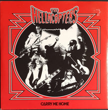 Load image into Gallery viewer, Hellacopters - Carry Me Home