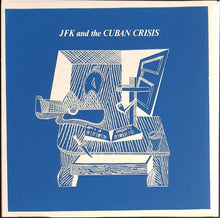 Load image into Gallery viewer, J.F.K. And The Cuban Crisis - Am I A Pagan?