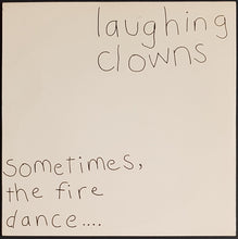 Load image into Gallery viewer, Laughing Clowns - Sometimes, The Fire Dance....