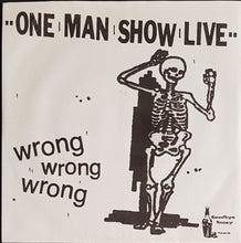 Load image into Gallery viewer, One Man Show Live - Wrong Wrong Wrong