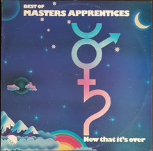 Load image into Gallery viewer, Masters Apprentices - Now That It's Over Best Of Masters' Apprentices