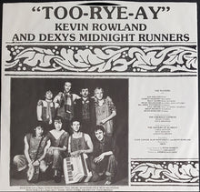Load image into Gallery viewer, Kevin Rowland &amp; Dexy's Midnight Runners - Too-Rye-Ay