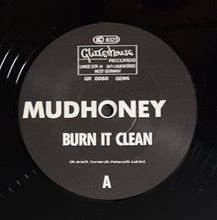 Load image into Gallery viewer, Mudhoney - Burn It Clean