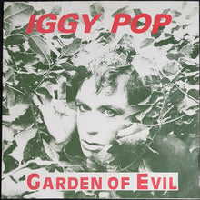 Load image into Gallery viewer, Iggy Pop - Garden Of Evil