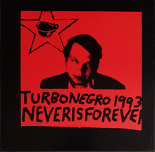 Load image into Gallery viewer, Turbonegro - Never Is Forever