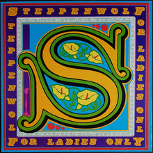 Load image into Gallery viewer, Steppenwolf - For Ladies Only