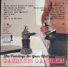 Load image into Gallery viewer, Peter Black (Hard Ons)- The Paintings On The Wall Say Gambler