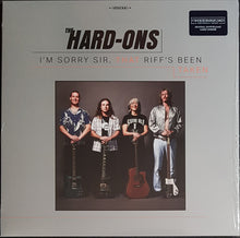 Load image into Gallery viewer, Hard Ons - I'm Sorry Sir, That Riff's Been Taken