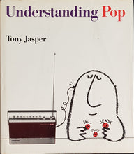 Load image into Gallery viewer, Tony Jasper (Author) - Understanding Pop