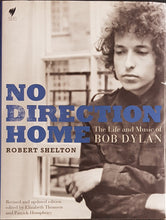 Load image into Gallery viewer, Bob Dylan - No Direction Home - The Life And Music Of