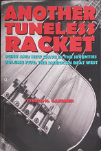 Load image into Gallery viewer, Gardner, Steven H. - Another Tuneless Racket