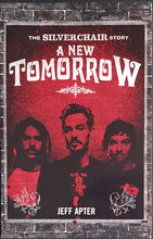 Load image into Gallery viewer, Silverchair - The Silverchair Story - A New Tomorrow