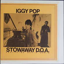 Load image into Gallery viewer, Iggy Pop - Featuring David Bowie - Stowaway D.O.A.