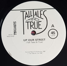 Load image into Gallery viewer, Tall Tales And True - Up Our Street